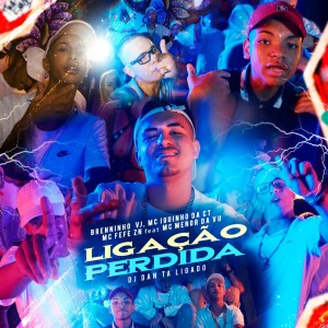 Album Ligação Perdida from DJ Dan Tá Ligado