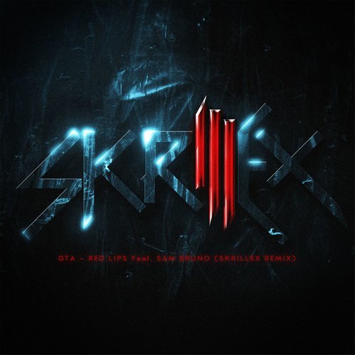 Red Lips (feat. Sam Bruno) [Skrillex Remix] (Skrillex Remix)