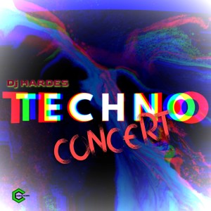 Album Techno Concert from Dj Hardes