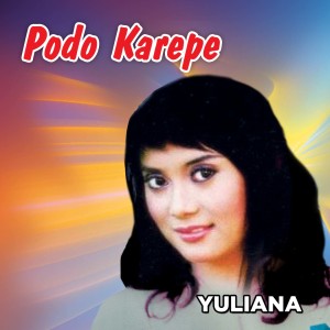 Listen to Podo Karepe song with lyrics from Yuliana