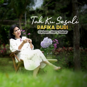 Dengarkan TAK KUSESALI lagu dari Rafika Duri dengan lirik