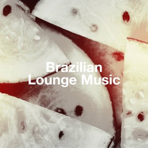 Album Brazilian Lounge Music oleh Samba Brazilian Batucada Band