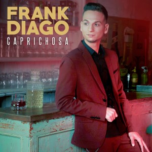 ดาวน์โหลดและฟังเพลง Caprichosa พร้อมเนื้อเพลงจาก Frank Diago