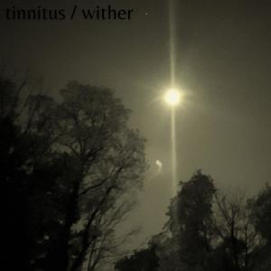 Tinnitus的專輯Wither