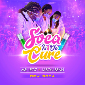收聽Mr. Legz的Soca Is de Cure (Instrumental)歌詞歌曲