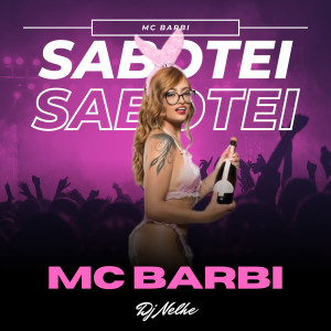 收聽Mc Barbi的Sabotei歌詞歌曲