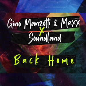 Back Home (Extended Version) dari Gino Manzotti & Maxx