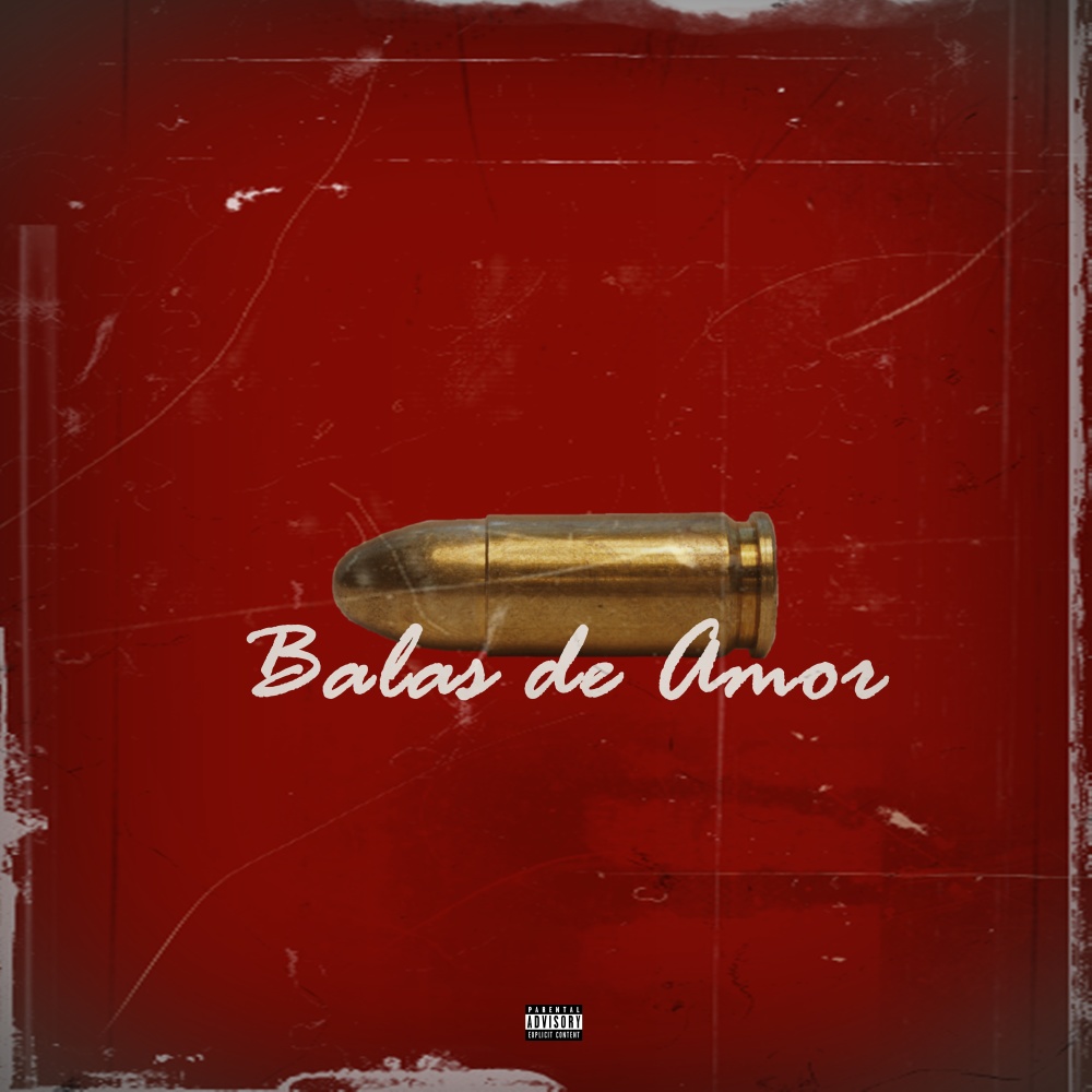 Balas de Amor (Explicit)