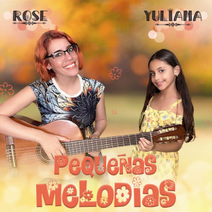 Rose Diaz的专辑Pequeñas Melodias (Infantil)