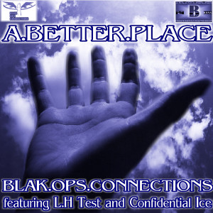 收聽Blak Ops Connections的A Better Place歌詞歌曲