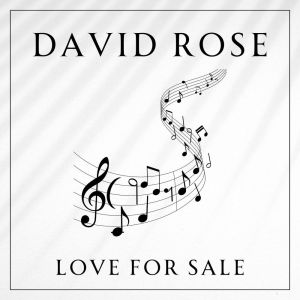 Album Love For Sale from David Rose