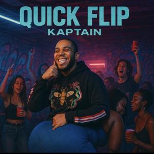 Kaptain的專輯Quick Flip (Explicit)