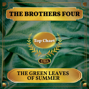收聽Brothers Four的The Green Leaves Of Summer歌詞歌曲