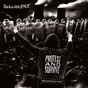 Discharge的專輯Protest and Survive: The Anthology (2020 - Remaster)