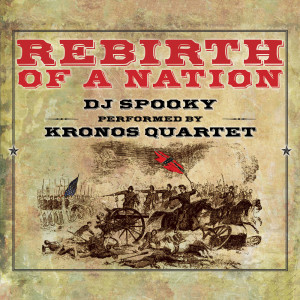 อัลบัม Rebirth of a Nation ศิลปิน DJ Spooky