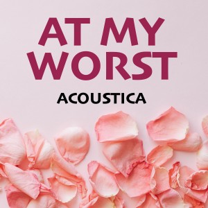 Acoustica的專輯At My Worst (Guitar Ukulele Instrumental Cover, Acoustic Backing Track)