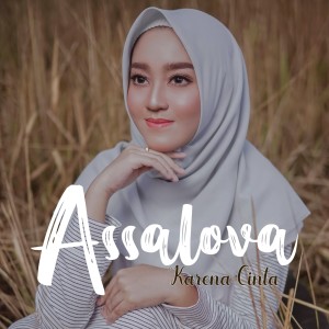 Listen to Karena Cinta song with lyrics from Assalova