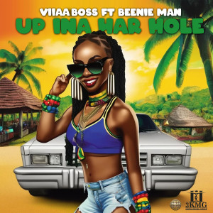 收聽Viiaa Boss的Up Ina Har Hole (Explicit)歌詞歌曲