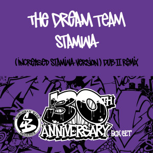 The Dream Team的專輯Stamina (Increased Stamina Version - Dub II Remix - Unreleased Vip)