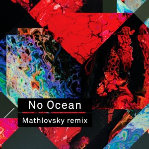 ดาวน์โหลดและฟังเพลง No Ocean (Mathlovsky Remix) พร้อมเนื้อเพลงจาก ROOK