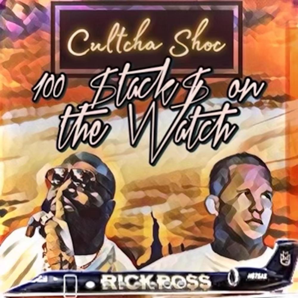 100 Stacks On The Watch (feat. Rick Ross) (Explicit)