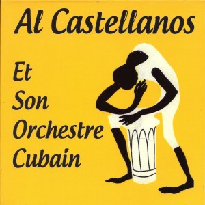 อัลบัม Et Son Orchestre Cubain ศิลปิน Al Castellanos