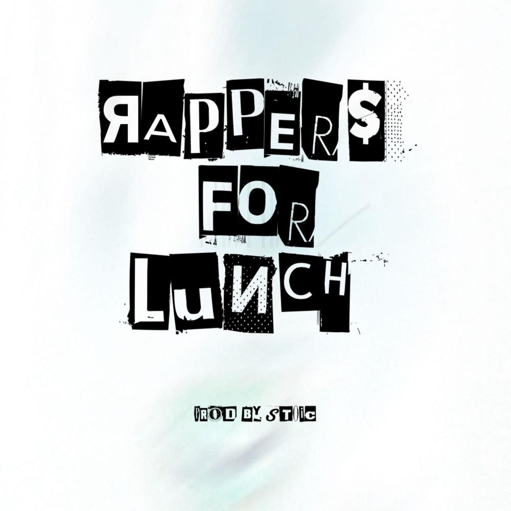 Rappers For Lunch (Explicit)