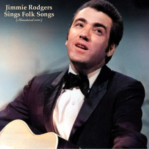 Album Jimmie Rodgers Sings Folk Songs (Remastered 2022) from Jimmie Rodgers