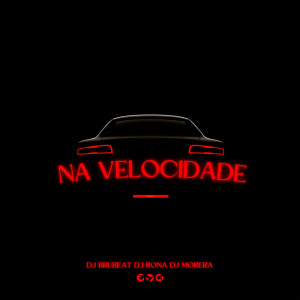 ดาวน์โหลดและฟังเพลง NA VELOCIDADE (Explicit) พร้อมเนื้อเพลงจาก Dj BruBeat