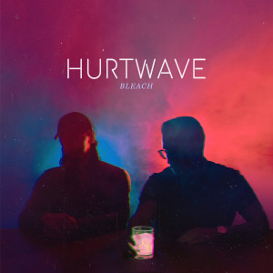 ดาวน์โหลดและฟังเพลง Bleach พร้อมเนื้อเพลงจาก Hurtwave