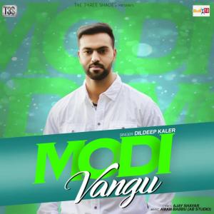 ดาวน์โหลดและฟังเพลง Modi Vangu พร้อมเนื้อเพลงจาก Dildeep Kaler