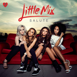 Little Mix的專輯Salute (Expanded Edition)