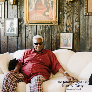The John Wright Trio的專輯Nice 'N' Tasty (Remastered 2022)