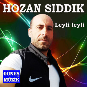 Listen to Leylane song with lyrics from Hozan Sıddık