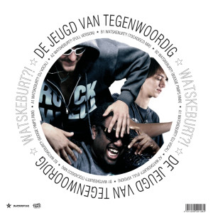 Listen to Watskeburt?! (DJ Vocal) song with lyrics from De Jeugd Van Tegenwoordig