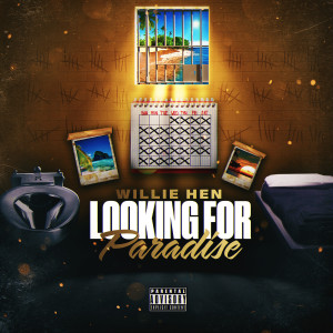 อัลบัม Looking for Paradise (Explicit) ศิลปิน Willie Hen