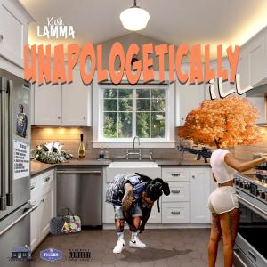 Album Unapologetically iLL (Explicit) oleh Kush Lamma