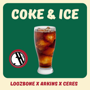LOOZBONE的專輯Coke & Ice