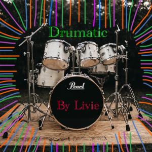 ดาวน์โหลดและฟังเพลง Drumatic พร้อมเนื้อเพลงจาก Livie