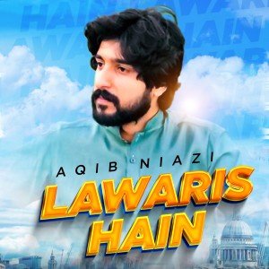 Listen to Lawais Hain song with lyrics from Aqib Niazi