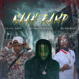 Album Naah Ramp (Explicit) from Nitro Crossone