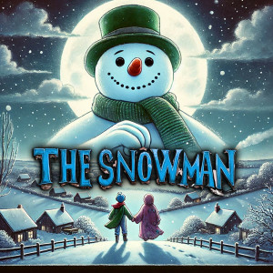 收聽Movie Soundtrack All Stars的The Snowman - Christmas Movie Soundtrack歌詞歌曲