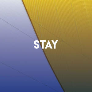 Dengarkan lagu Stay nyanyian Kensington Square dengan lirik