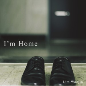 Lim Woo Jin的專輯I'm Home