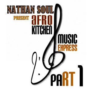 Nathan Soul的專輯Afro Kitchen Music Express, Pt. 1