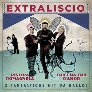 Album Riviera Romagnola | Cha Cha Cha D'Amor from Extraliscio