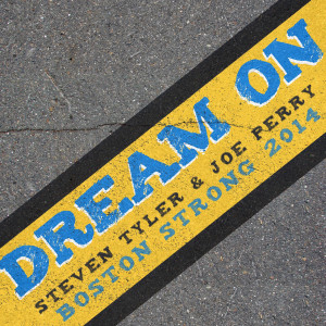Listen to Dream On (Boston Strong 2014) song with lyrics from Steven Tyler