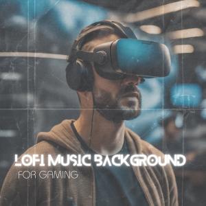 Lofi Sleep Chill & Study的专辑Lofi Music Background for Gaming