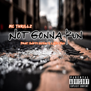 的專輯Not Gonna Run (Explicit)