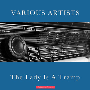 Album The Lady Is A Tramp from Various